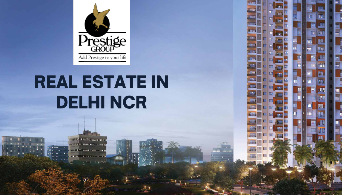 Real Estate in Delhi NCR